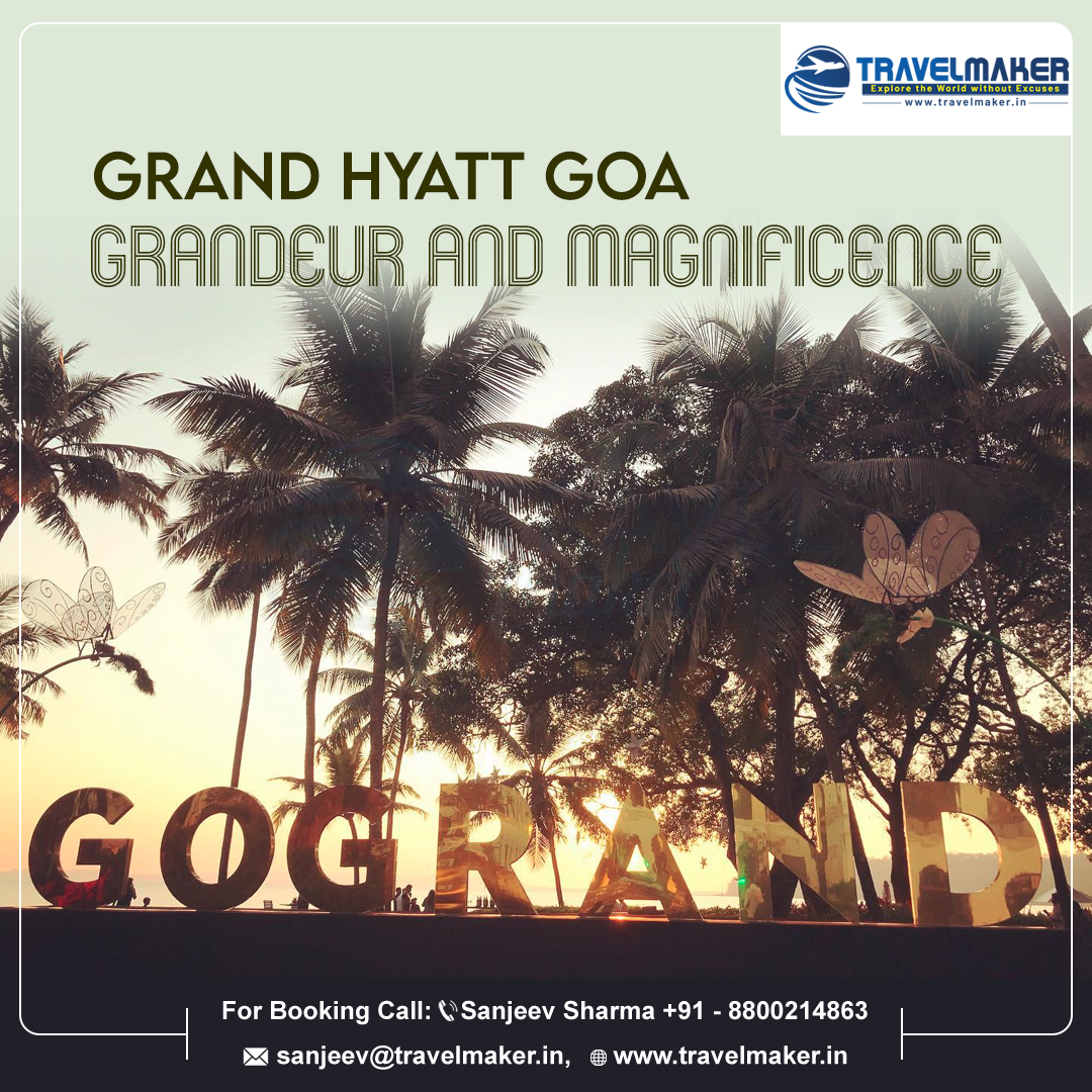 Grand Hyatt Goa Travel Maker